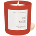 Be Mine 15 oz Soy Candle, Matte Jar - Valentine's Day - The Bronze Butterfly