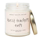 Best Teacher Ever 9 oz Soy Candle - The Bronze Butterfly