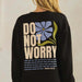 Do Not Worry Ultra Comfy Pullover Sweatshirt - The Bronze Butterfly