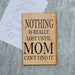 Fun Mom Gift - "Nothing Is Really Lost Until Mom Can't Find It" Magnet - The Bronze Butterfly
