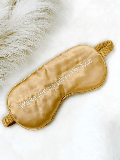 “Wake Me Up When I’m Rich” Satin Sleep Mask - The Bronze Butterfly