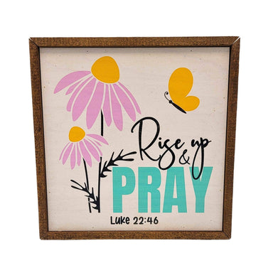 10x10 Rise Up And Pray Sign - The Bronze Butterfly