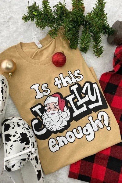 JOLLY ENOUGH Christmas tee - The Bronze Butterfly